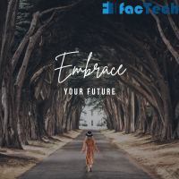 Embrace your future