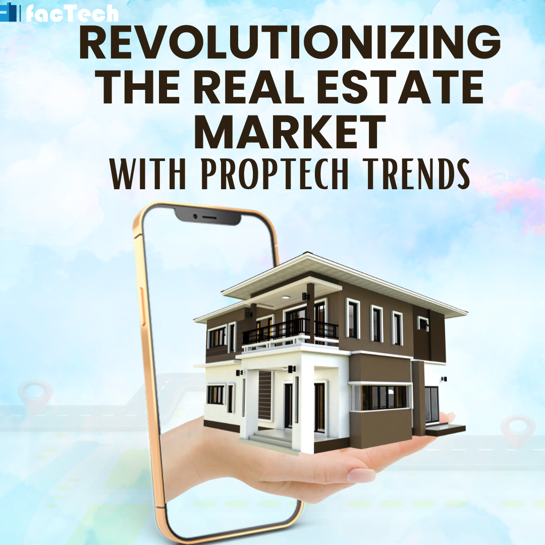 Revolutionizing The Real Estate Market