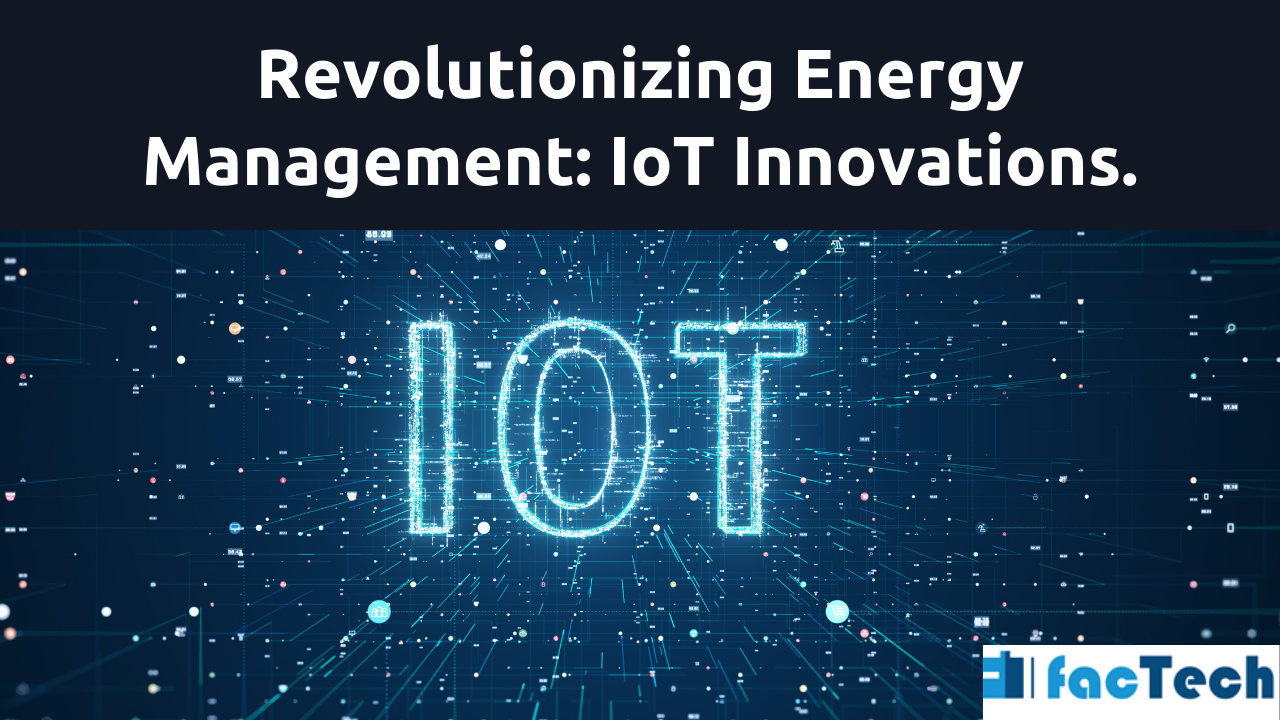 Energy management using IoT in facility management