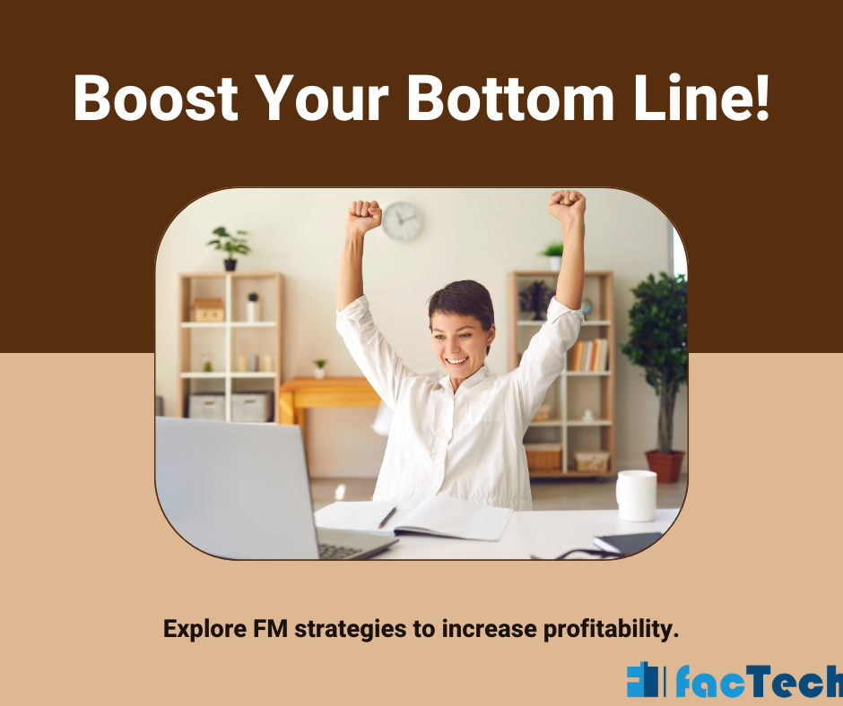 Boosting bottom line using Facility Management