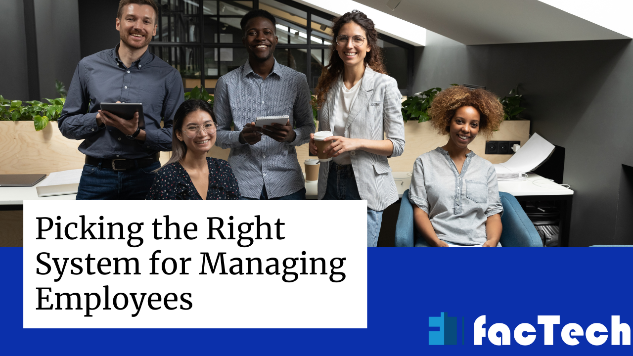 Picking the Right System for Managing Employees