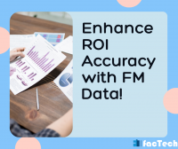 Enhance ROI Accuracy with FM Data!