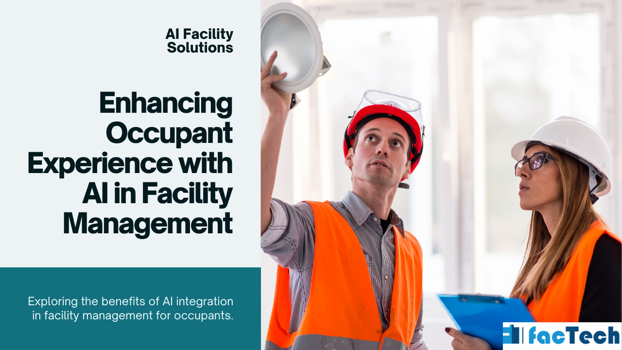 Enhancing Occupant Experience with AI in Facility Management