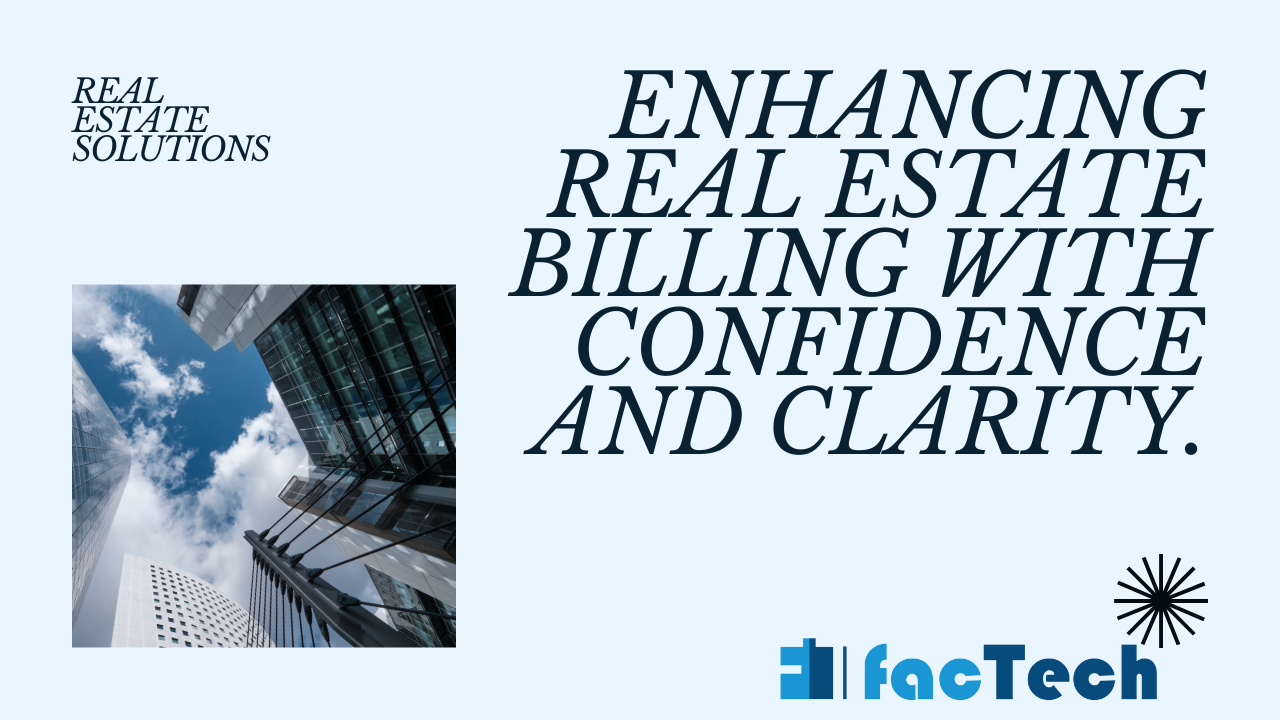 Enhancing Real Estate Billing with Confidence and Clarity.