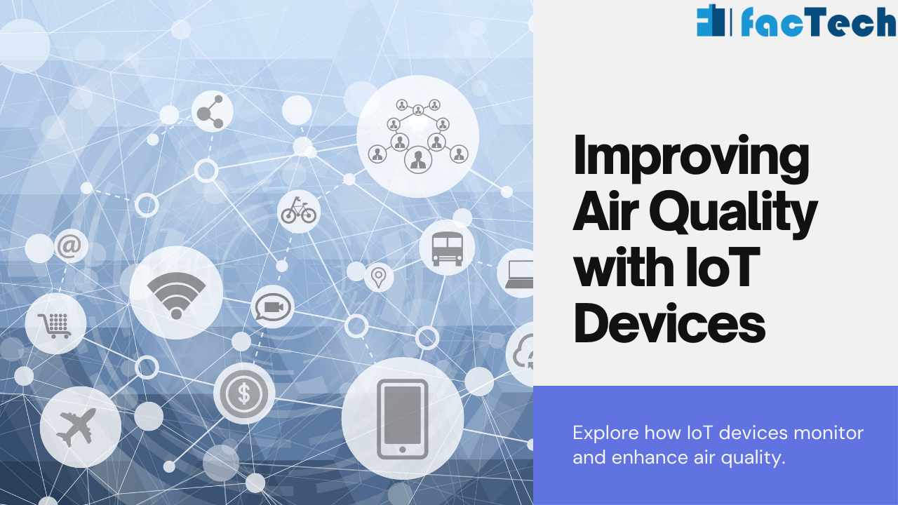Improving Air Quality with IoT Devices