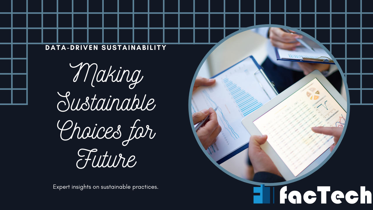Making Sustainable Choices for Future