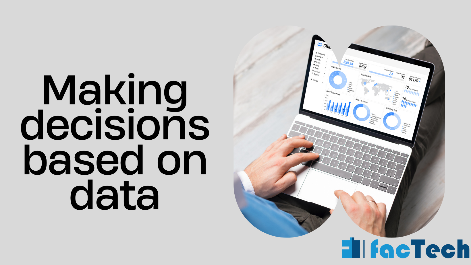 Making decisions based on data