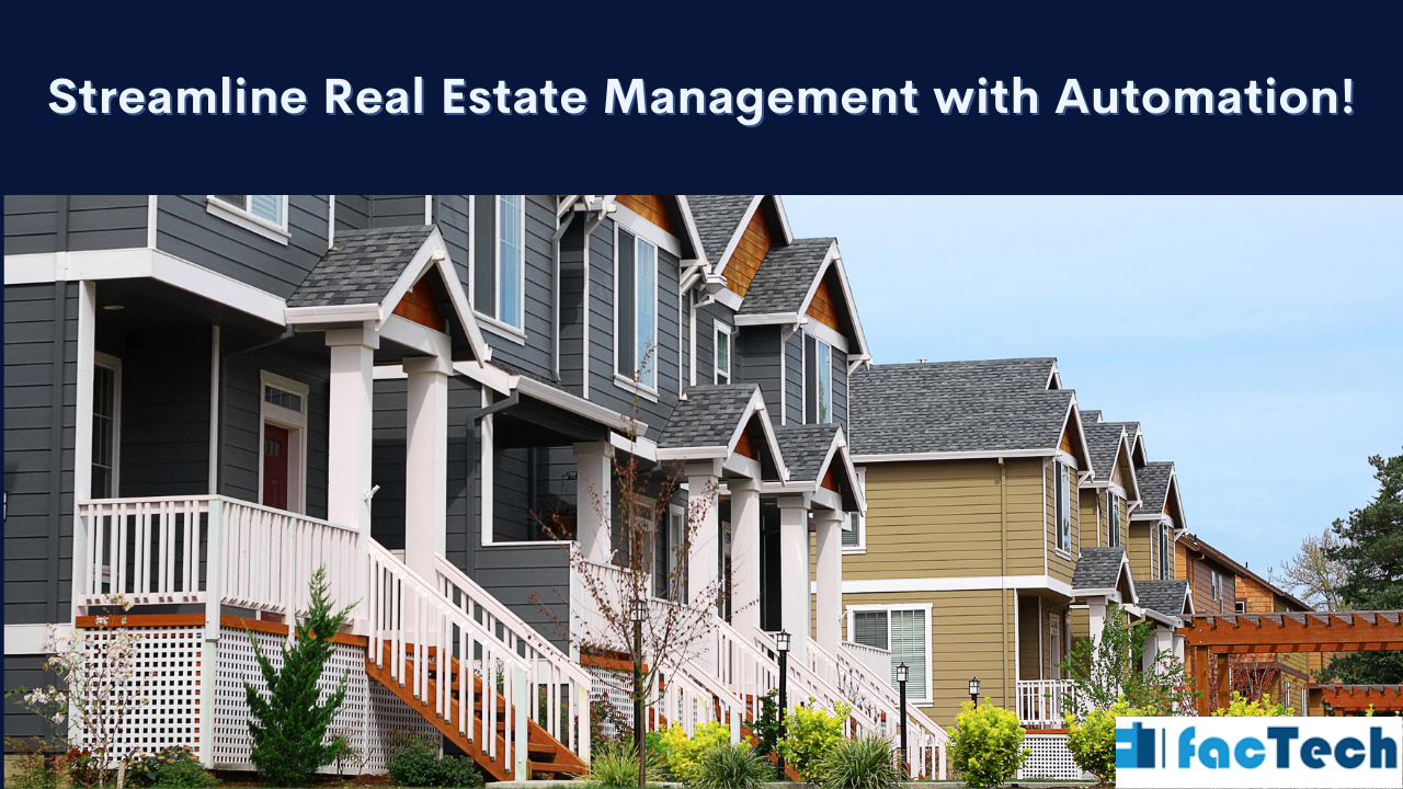 Streamline Real Estate Management with Automation!