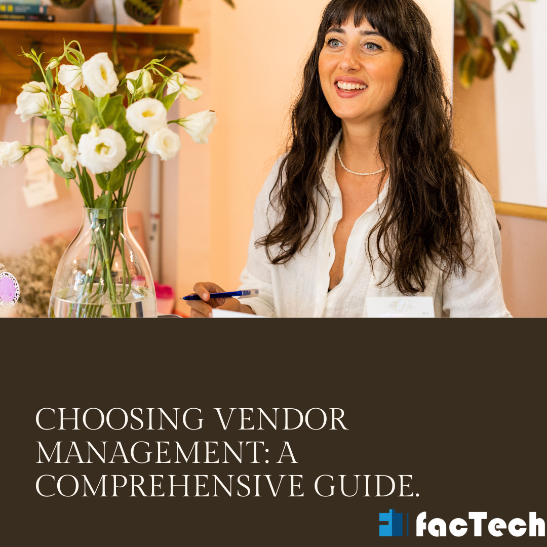 Choosing Vendor Management A Comprehensive Guide.