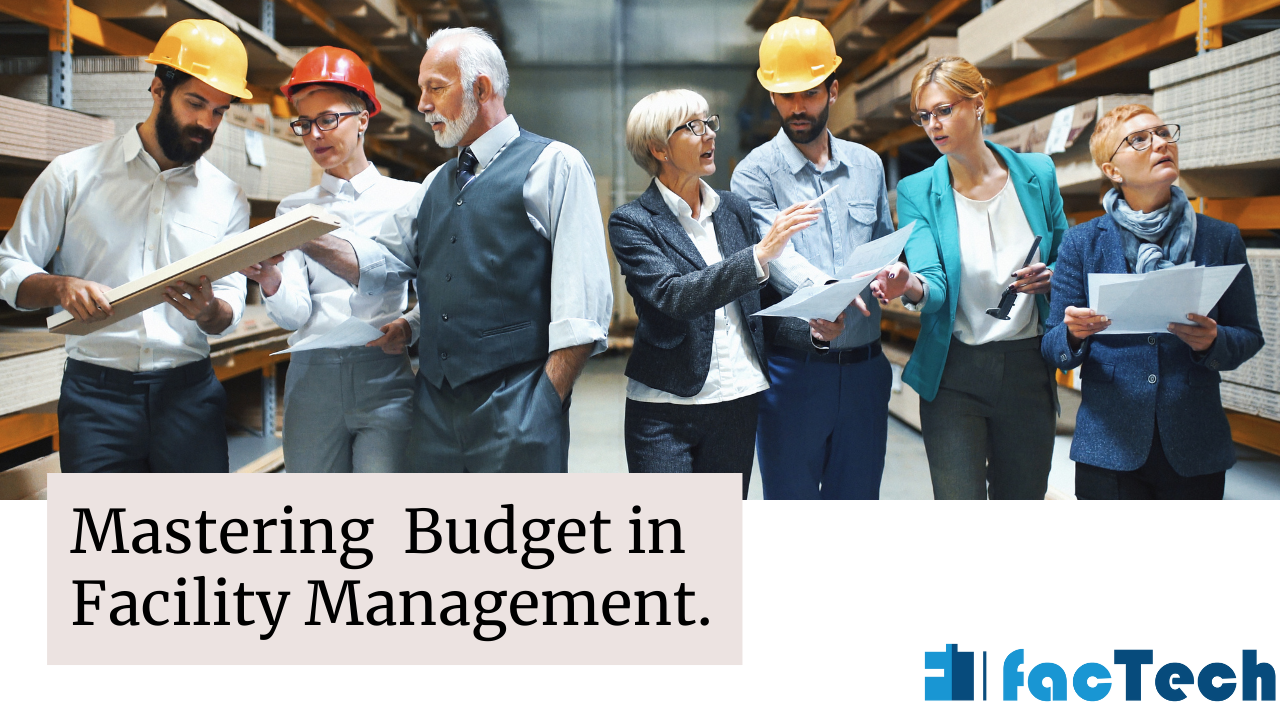Mastering Budget in Facility Management.