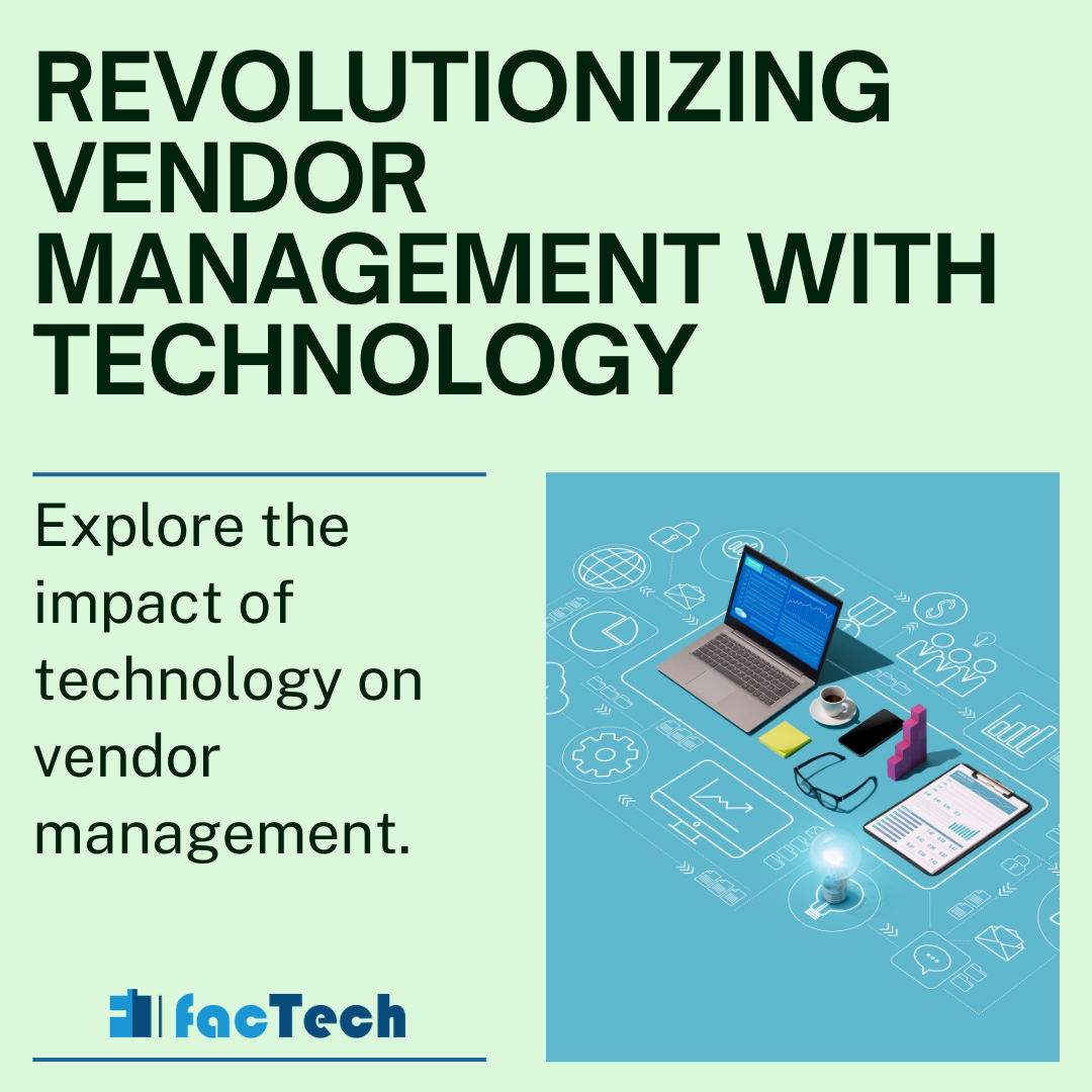 Revolutionizing Vendor Management with Technology