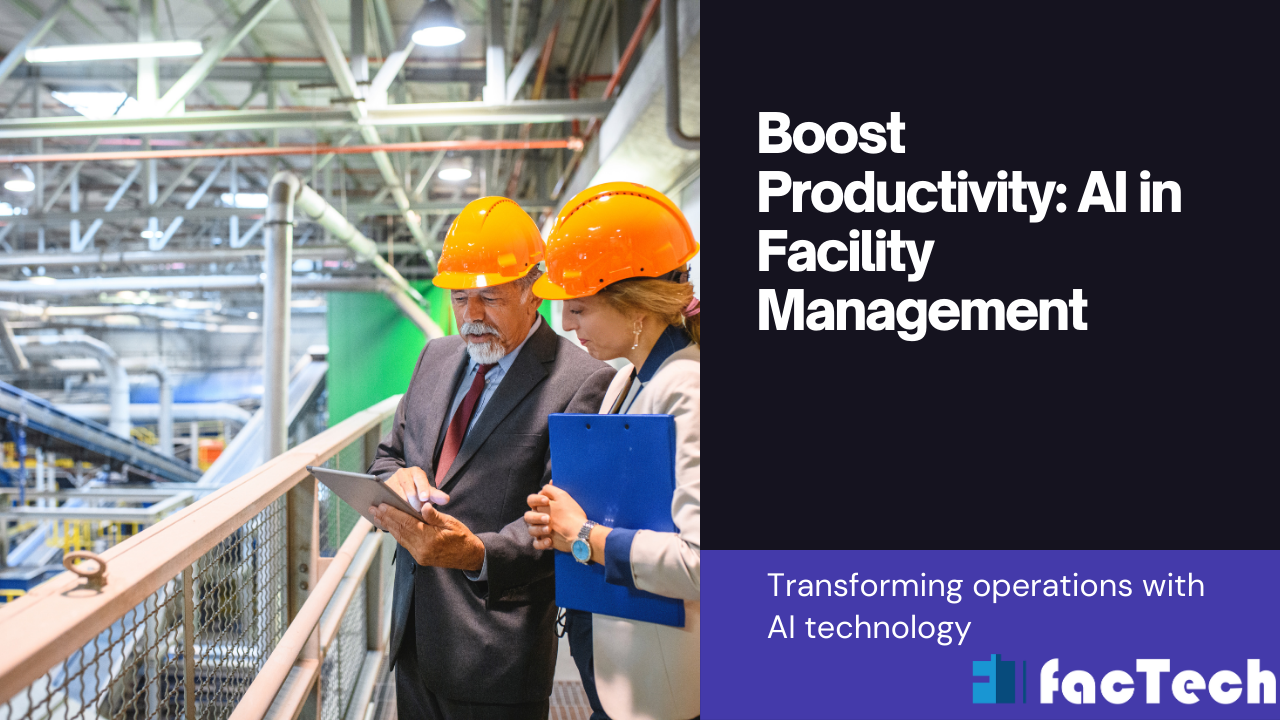 Boost Productivity AI in Facility Management