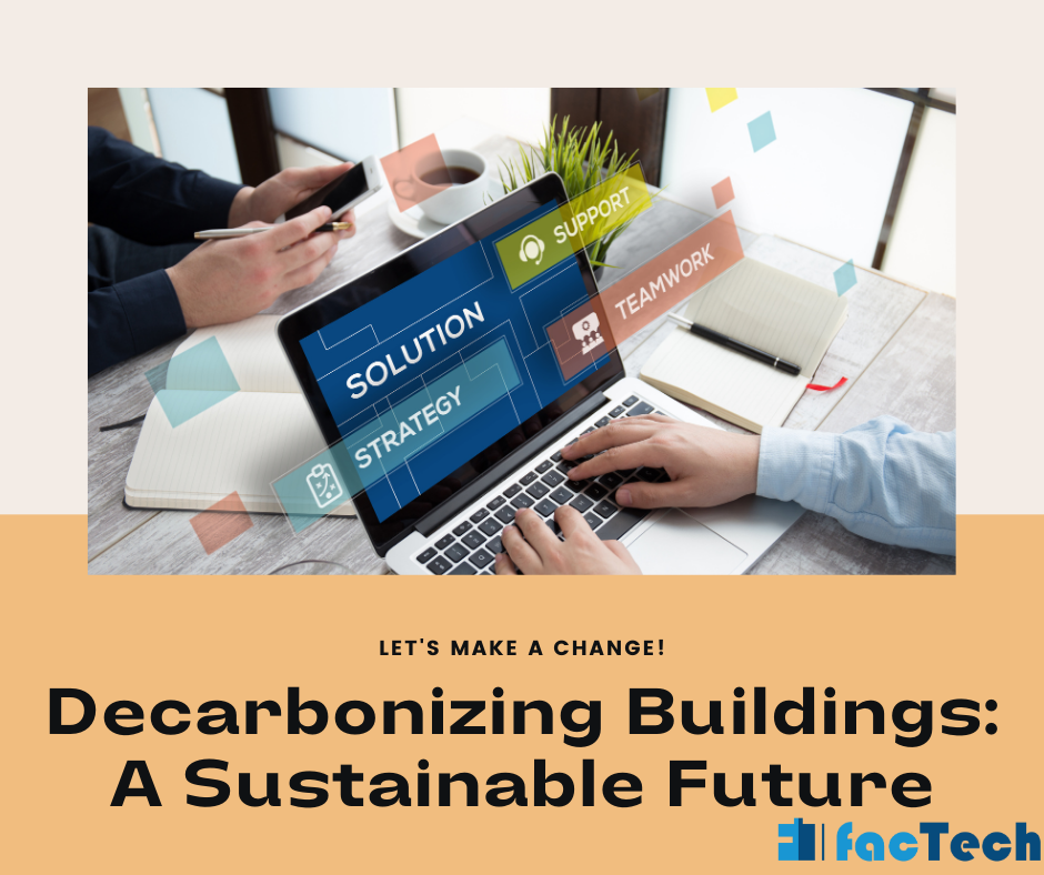 Decarbonizing Buildings A Sustainable Future