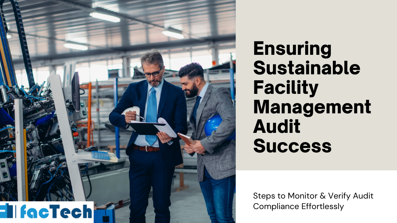 Ensuring Sustainable Facility Management Audit Success