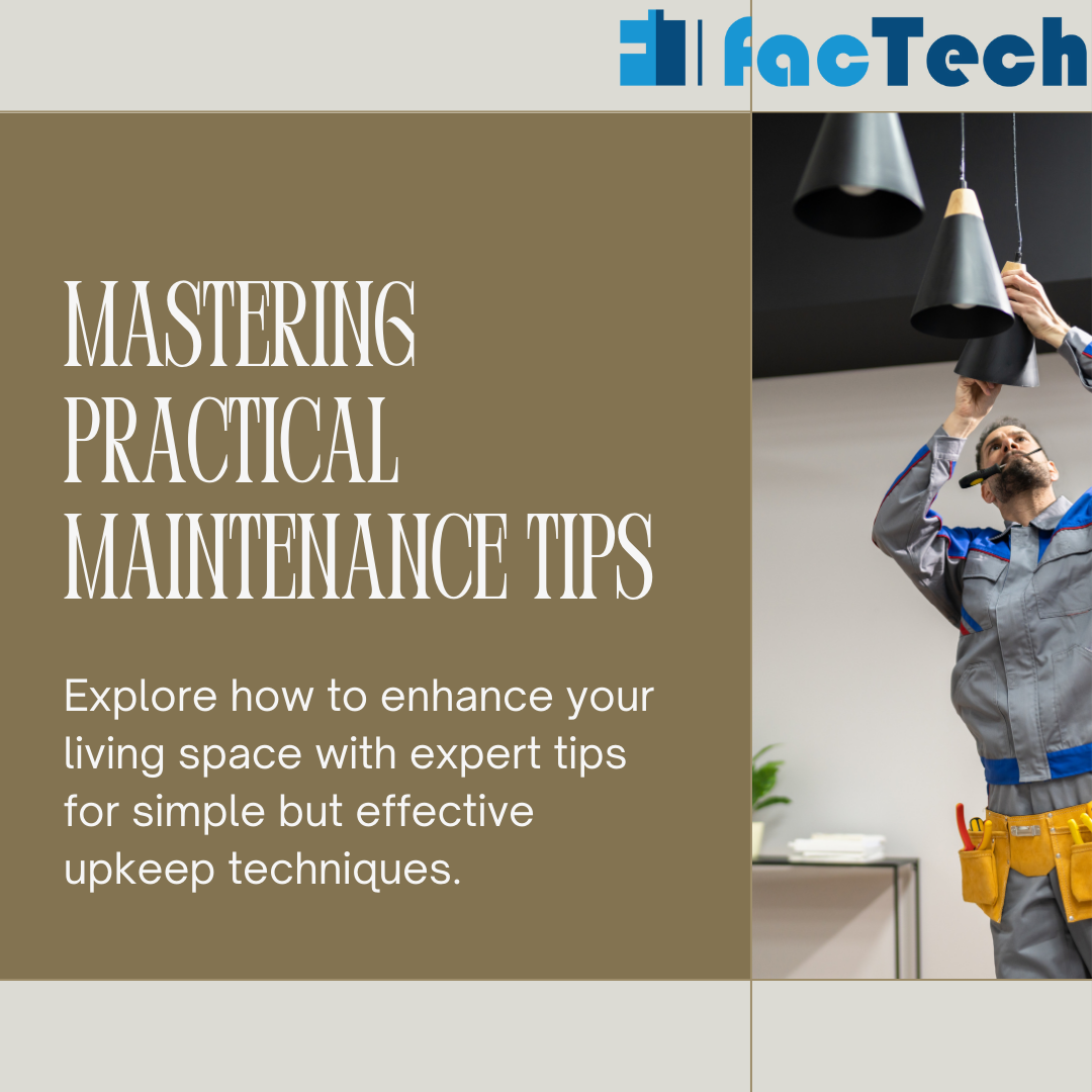 Mastering Practical Maintenance Tips