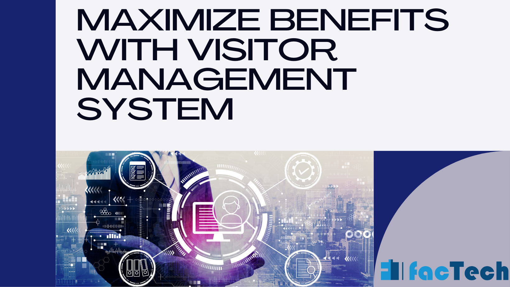 Maximize Benefits With Visitor Management System