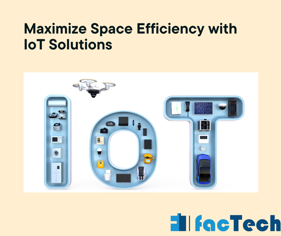 Maximize Space Efficiency with IoT Solutions