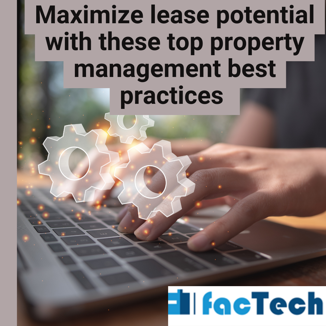 Maximize lease potential with these top property management best practices