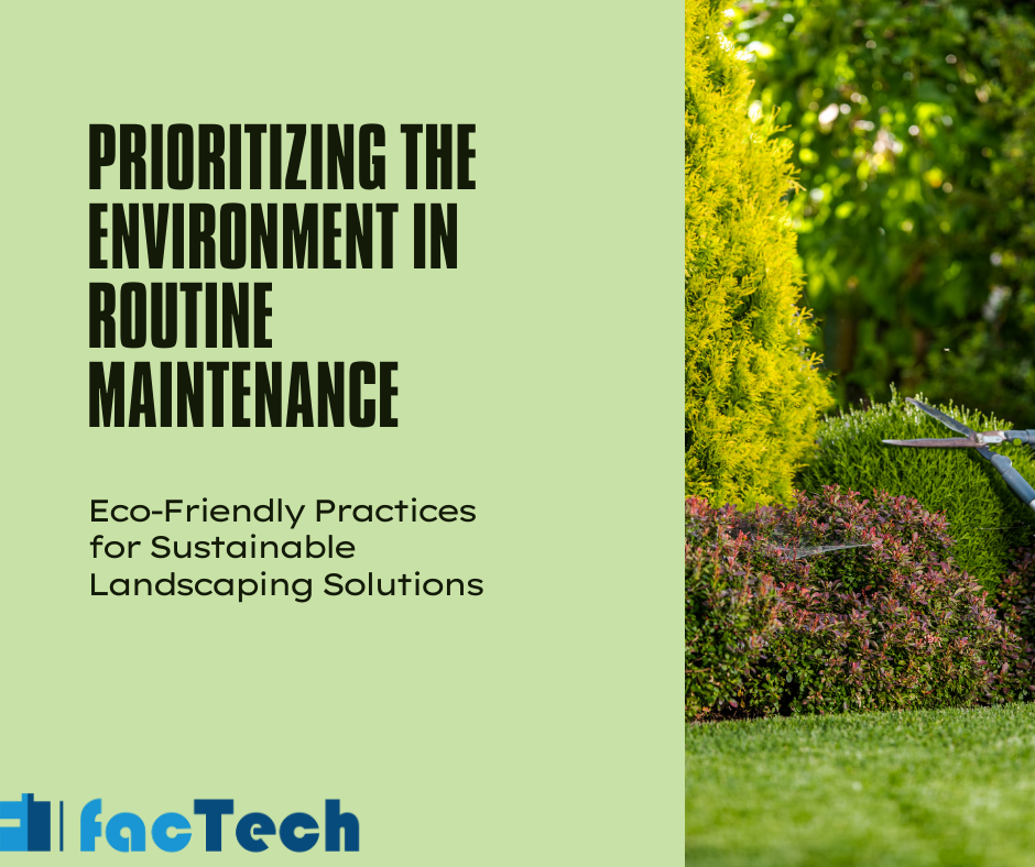 Prioritizing the Environment in Routine Maintenance