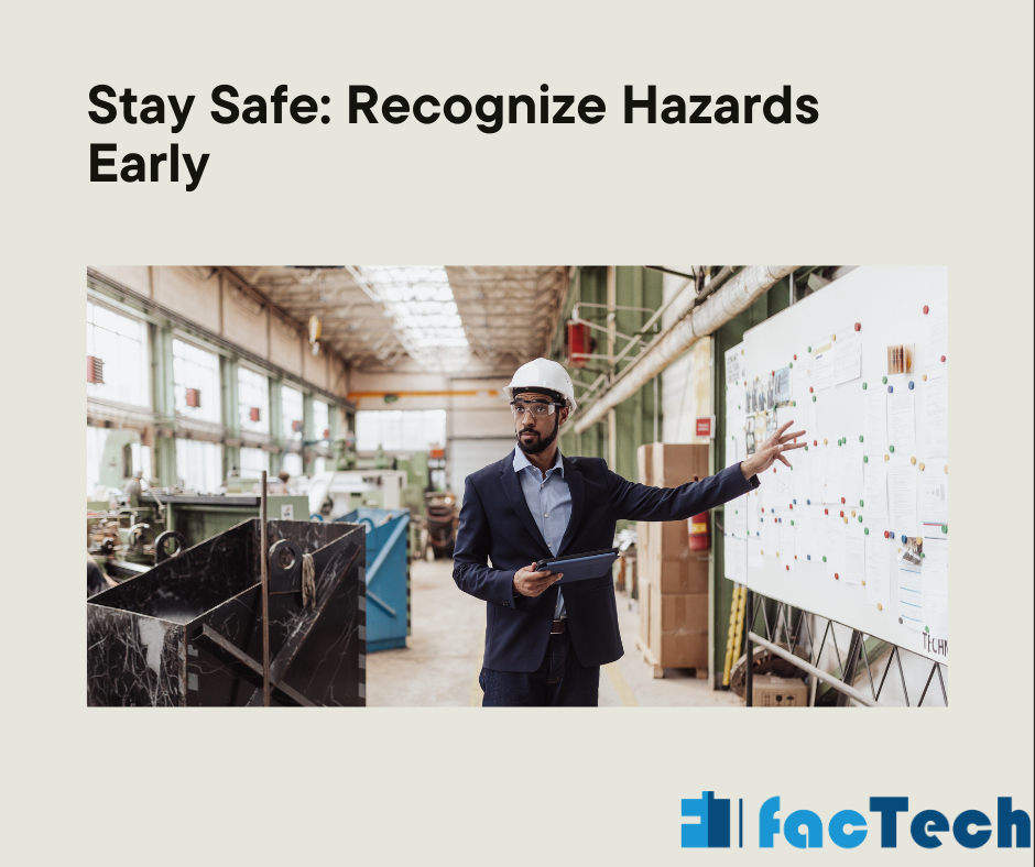 Stay Safe Recognize Hazards Early