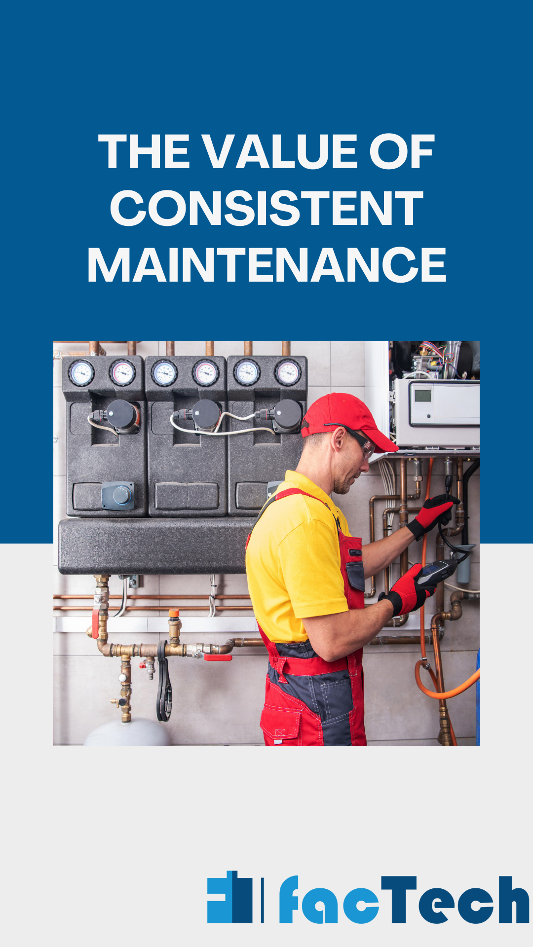 The Value of Consistent Maintenance