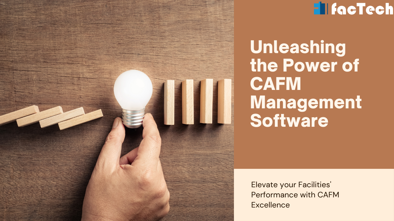 Unleashing the Power of CAFM Management Software