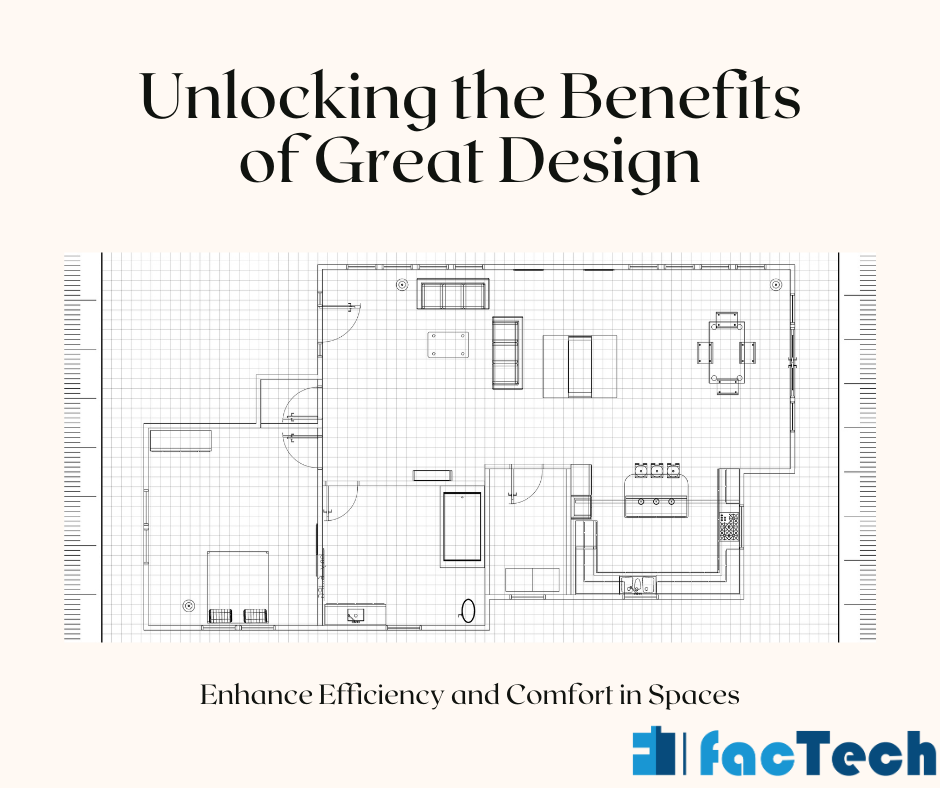 Unlocking the Benefits of Great Design