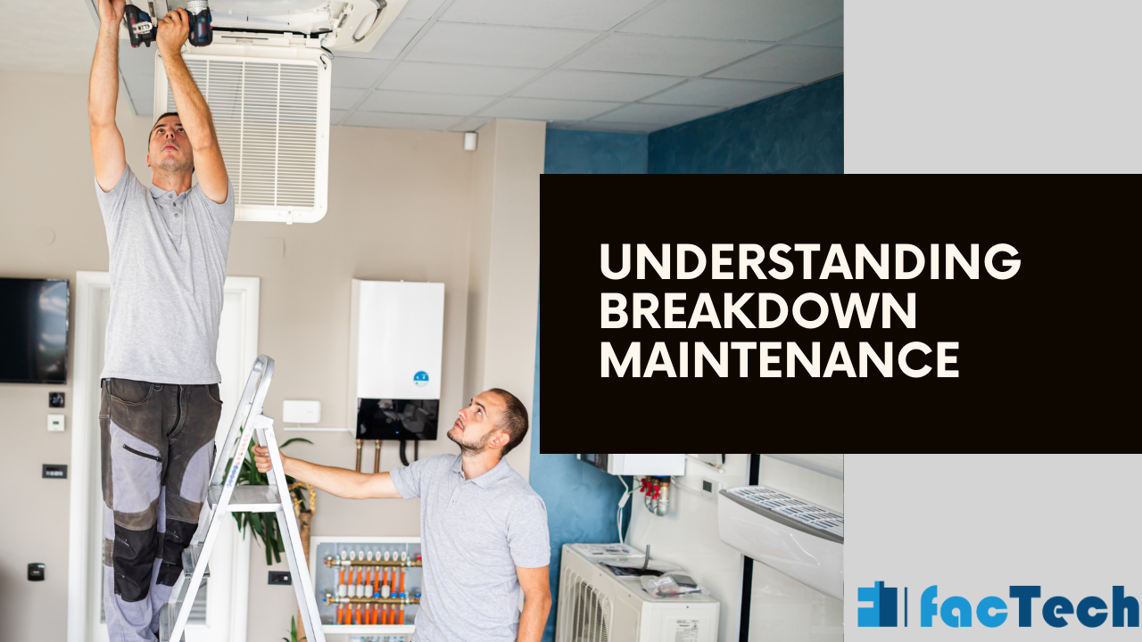 Understanding Breakdown Maintenance