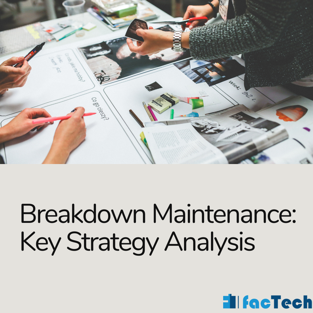 Breakdown Maintenance Key Strategy Analysis