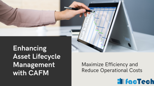 Enhancing Asset Lifecycle Management with CAFM