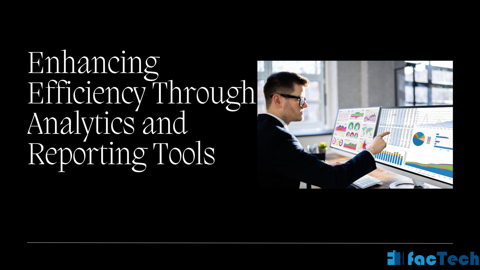 Enhancing Efficiency Through Analytics and Reporting Tools