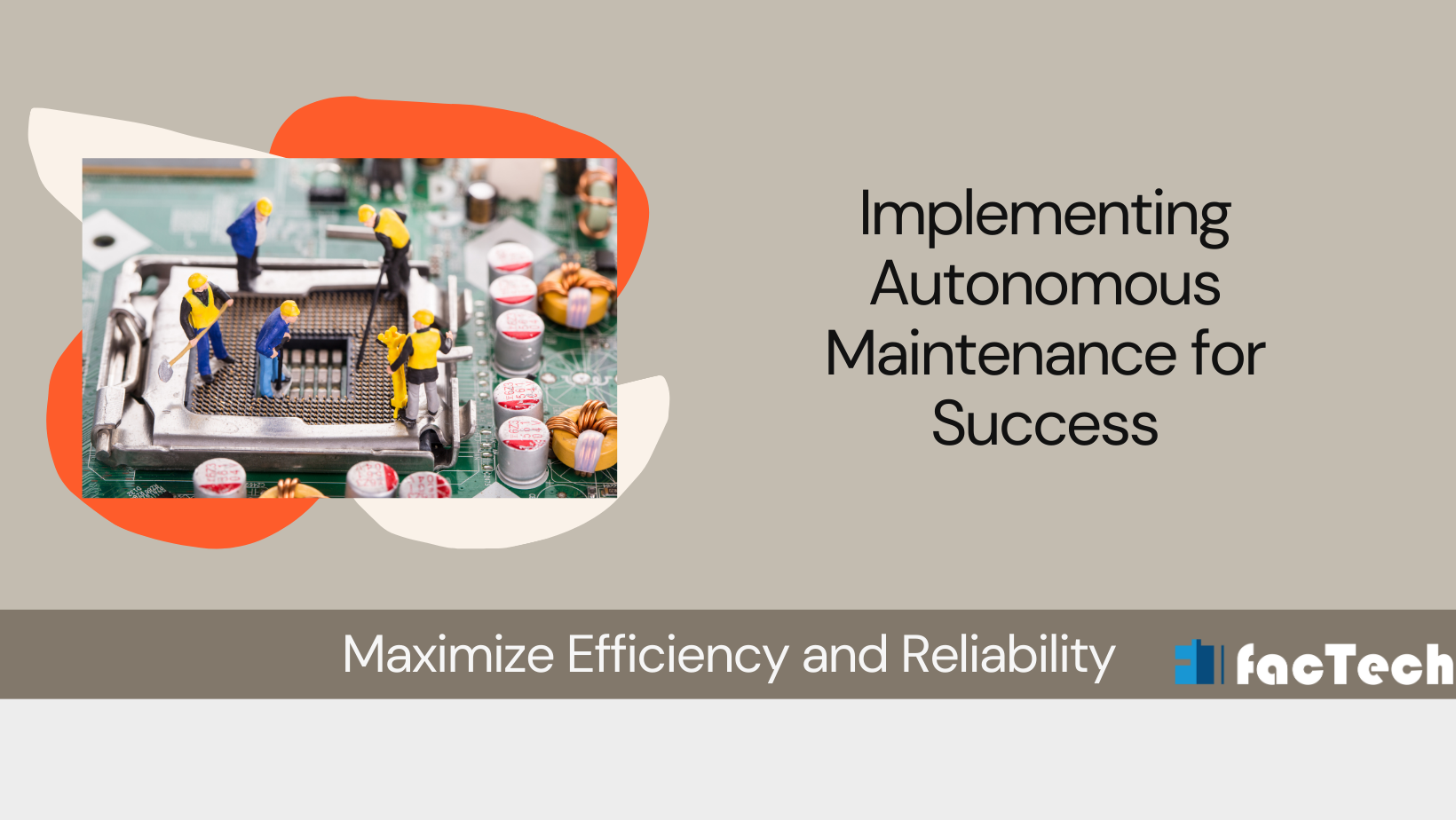 Implementing Autonomous Maintenance for Success