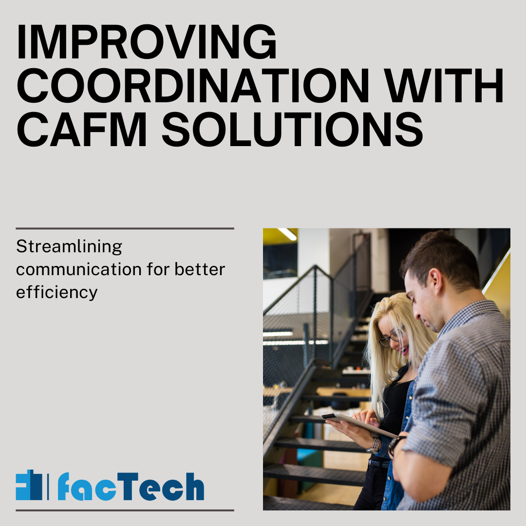 Improving Coordination with CAFM Solutions