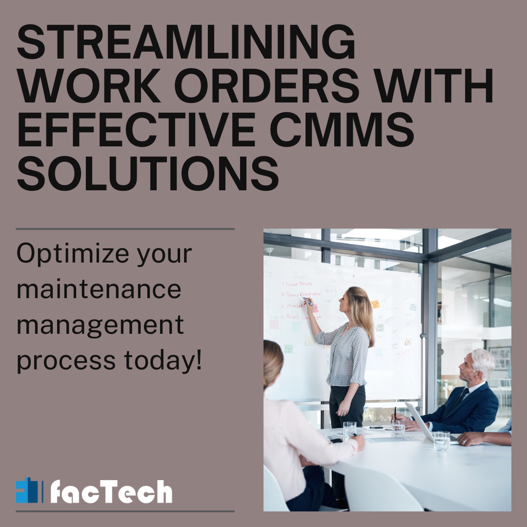 Streamlining Work Orders with Effective CMMS Solutions