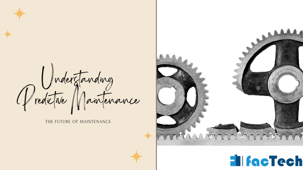 Understanding Predictive Maintenance