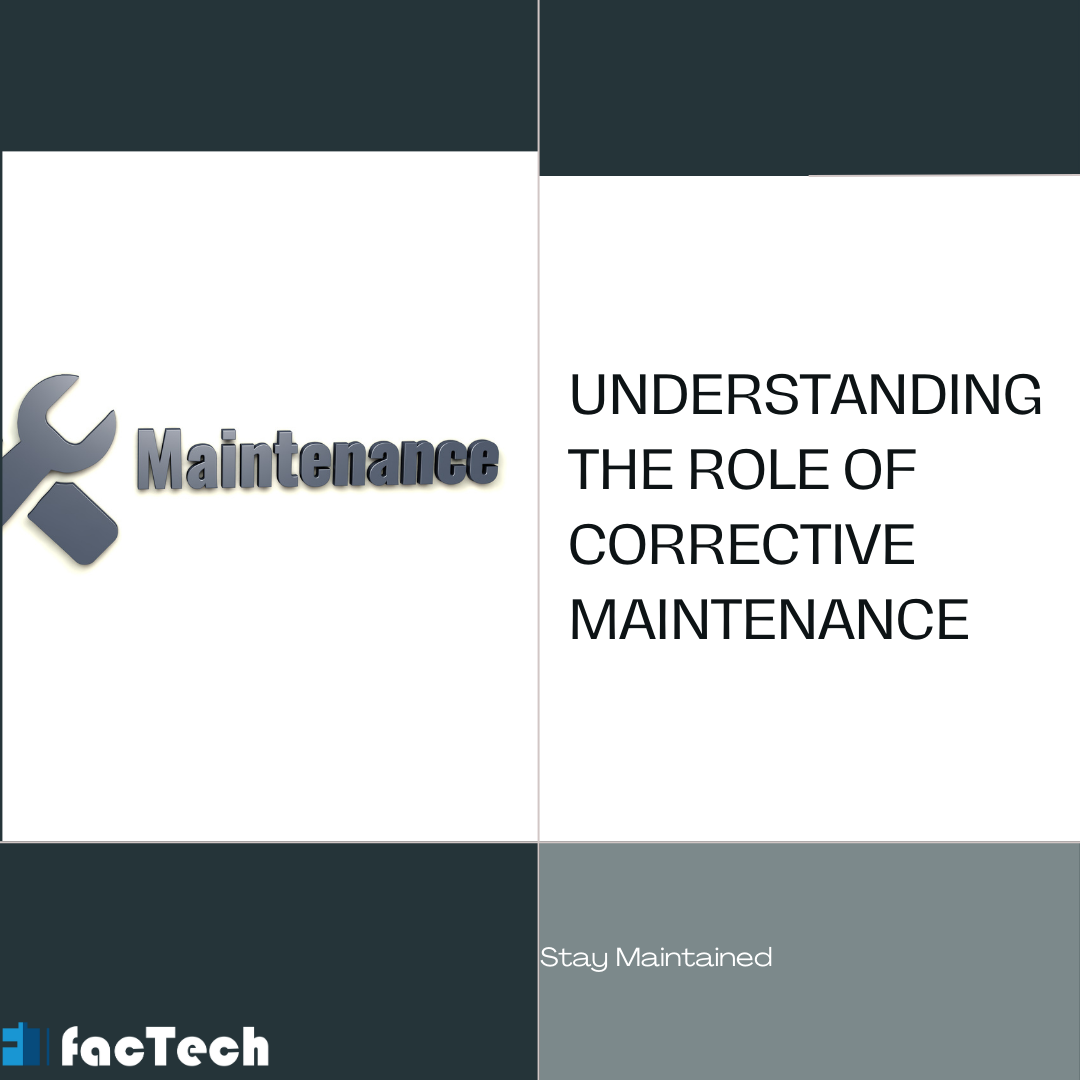 Understanding the Role of Corrective Maintenance