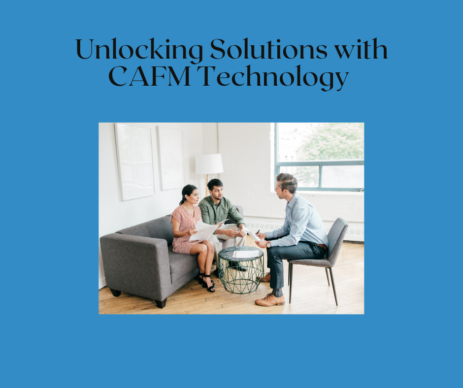 Unlocking Solutions with CAFM Technology