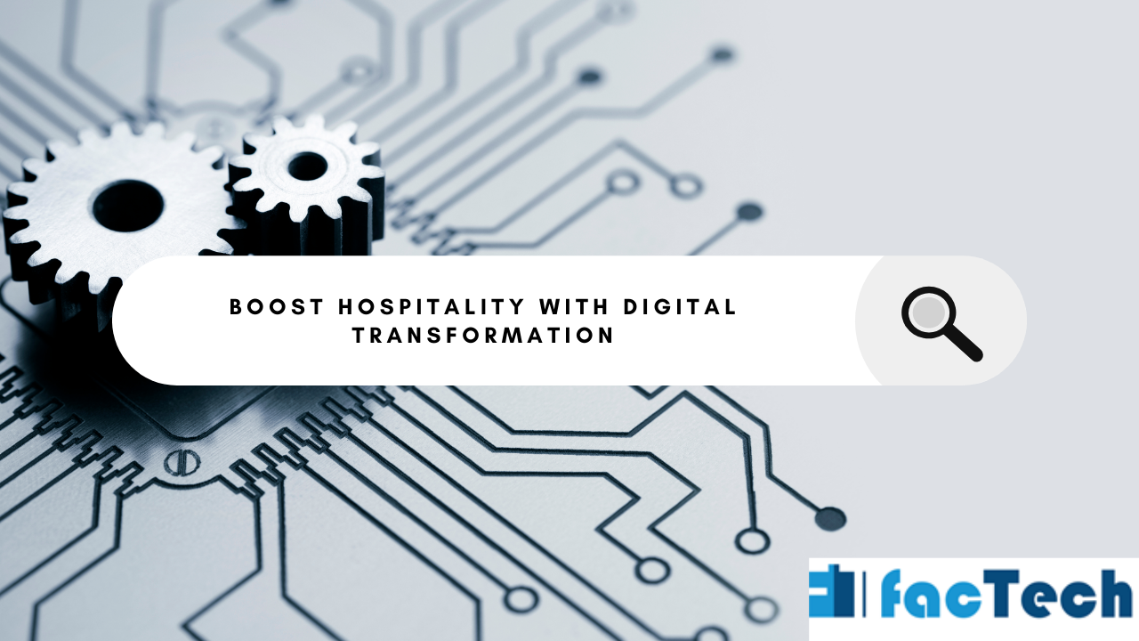 Boost Hospitality with Digital Transformation