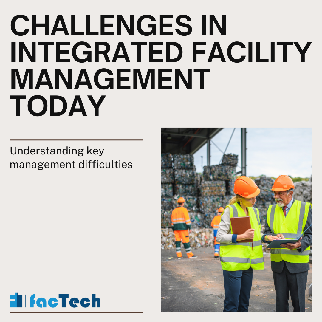 Challenges in Integrated Facility Management Today