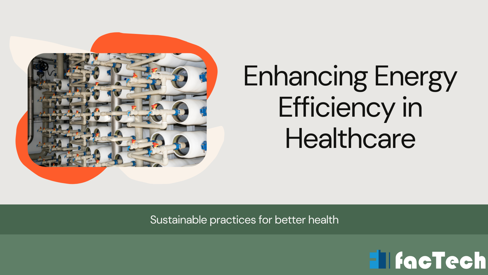 Enhancing Energy Efficiency in Healthcare