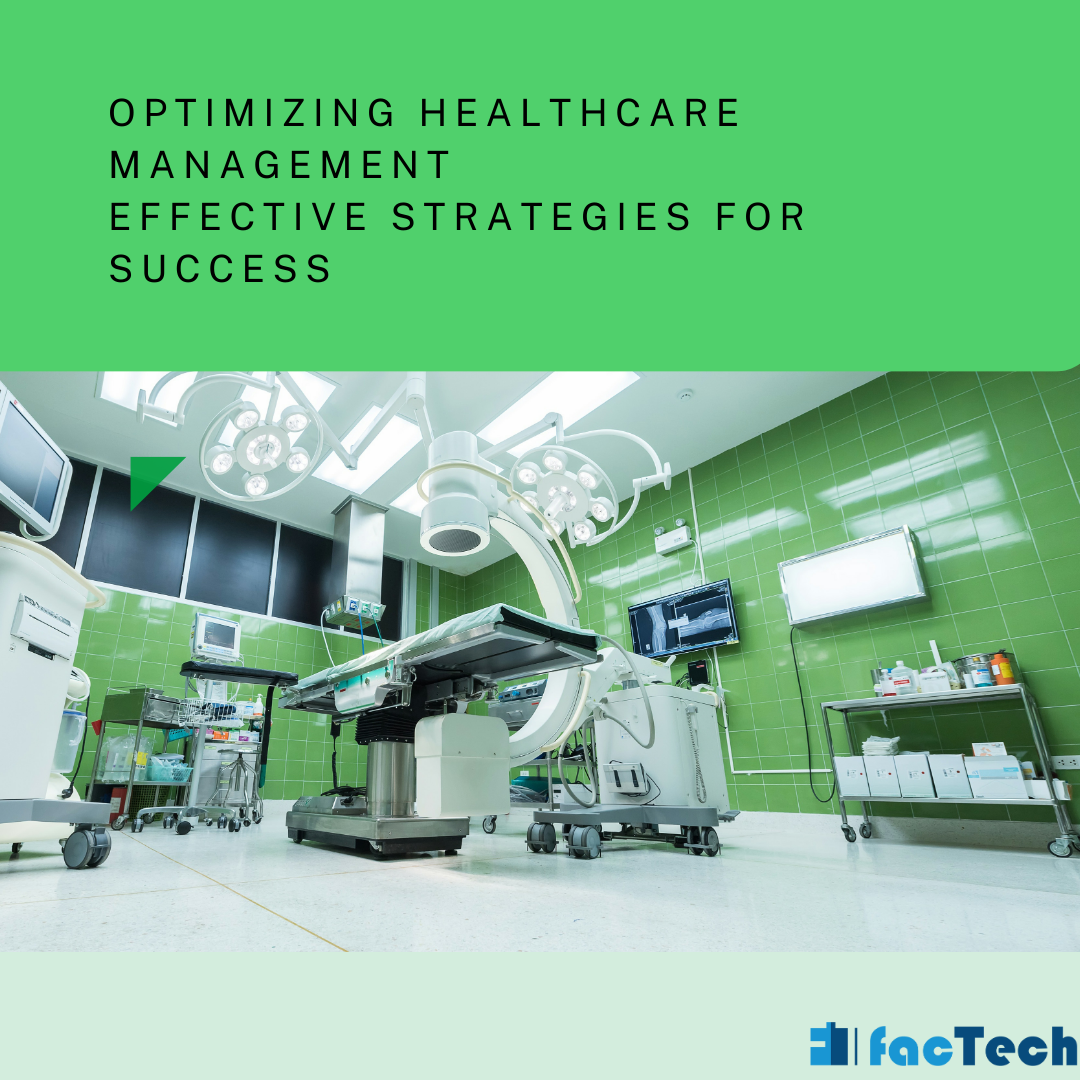 Optimizing Healthcare Management Effective Strategies for Success