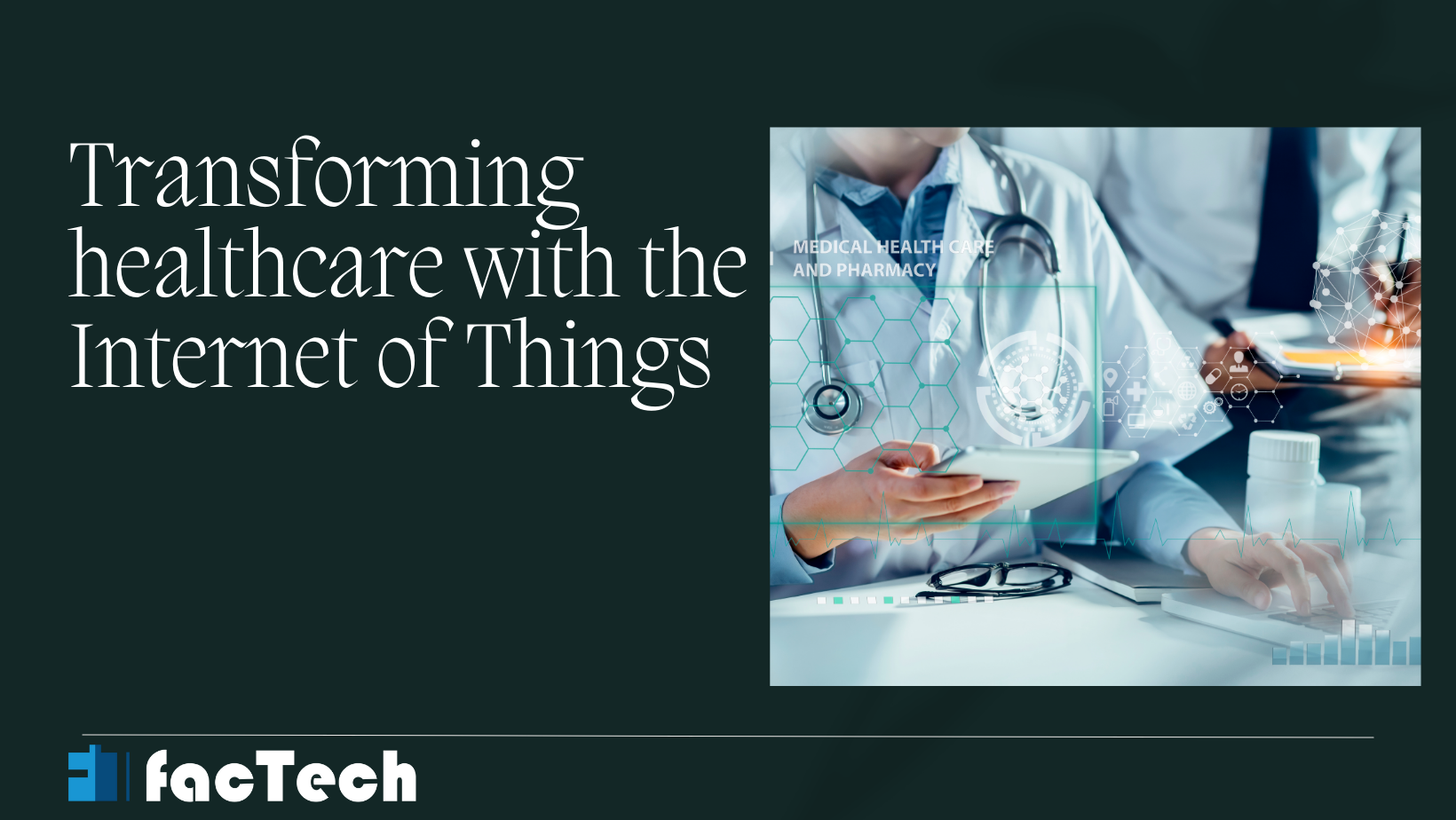 Transforming healthcare with the Internet of Things