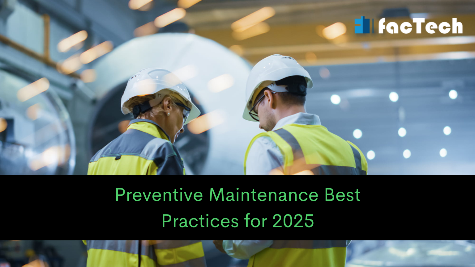 Preventive Maintenance Best Practices for 2025 by https://factech.co.in/