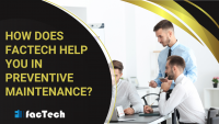 How does Factech help you in preventive maintenance? by https://factech.co.in/