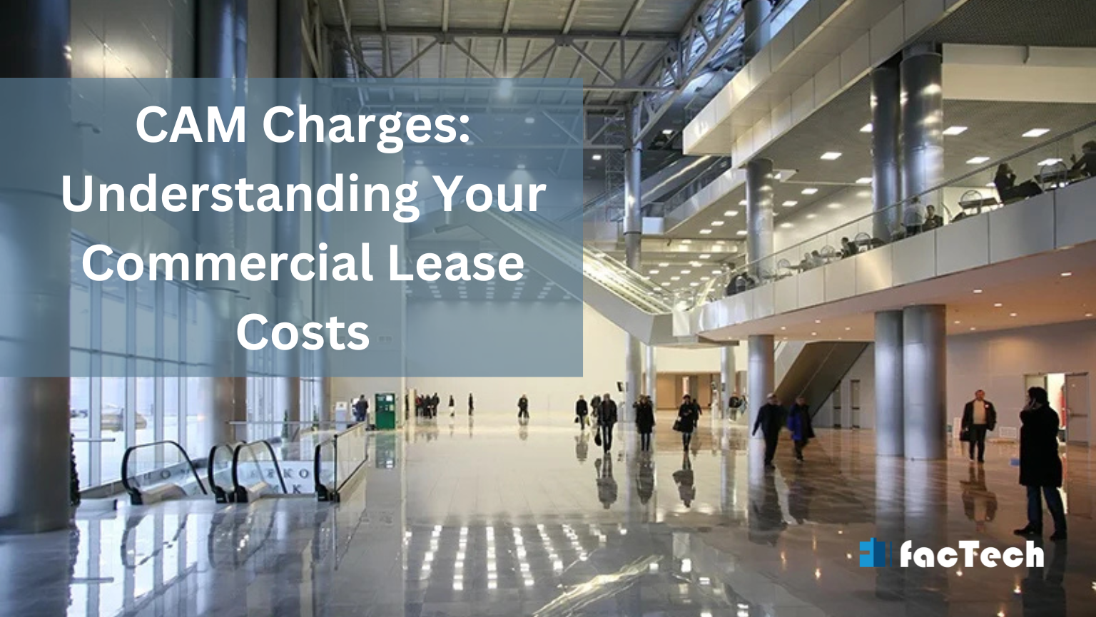 CAM Charges: Understanding Your Commercial Lease Costs by https://factech.co.in/