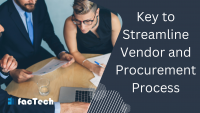 Key to Streamline Vendor and Procurement Process by https://factech.co.in/ 