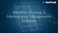 Advantage of Maintenance Management by https://factech.co.in/