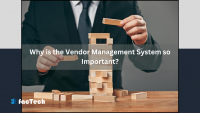 Why is the Vendor Management System so Important? by https://factech.co.in/