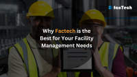 Why Factech is the Best for Your Facility Management Needs by https://factech.co.in/