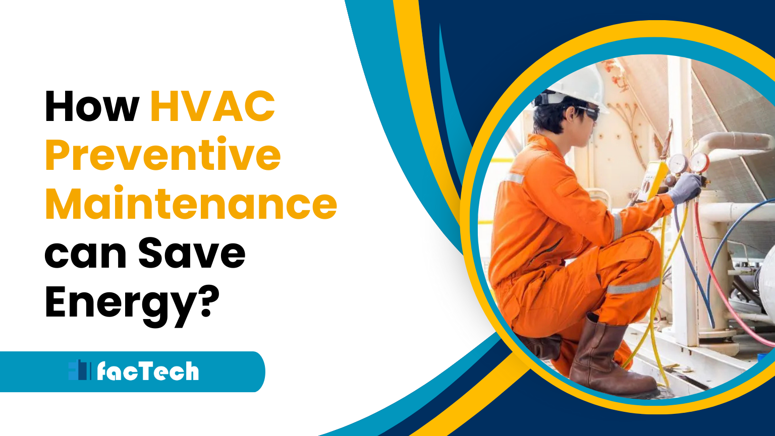 How HVAC Preventive Maintenance can Save Energy? by https://factech.co.in/